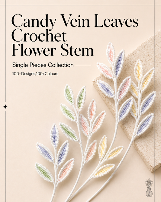 Candy Vein Leaves Crochet Flower Stem